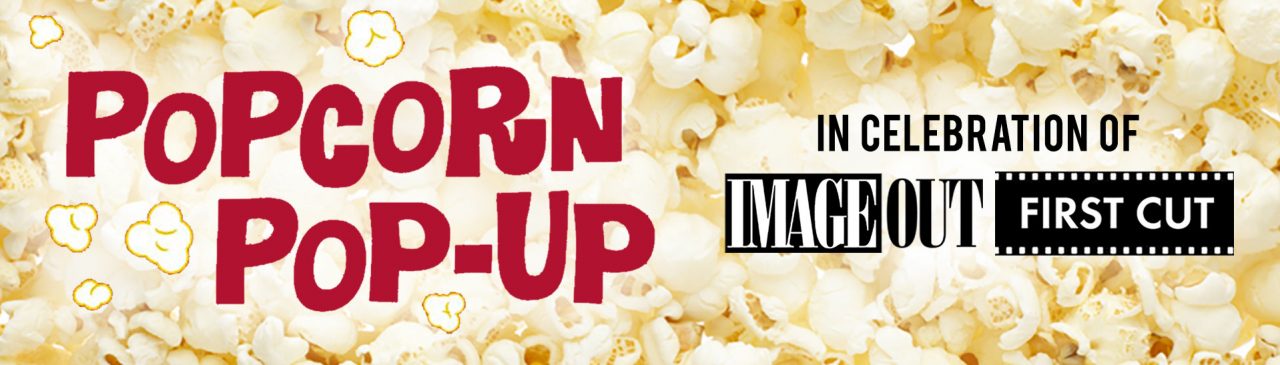 Popcorn Pop-up : May 12, 2021 | The Little Theatre