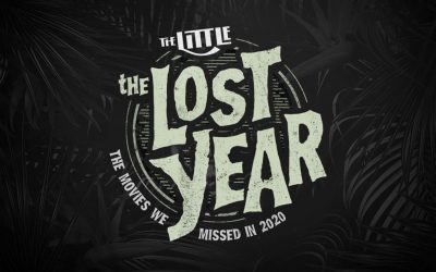 The Lost Year: The Movies We Missed in 2020