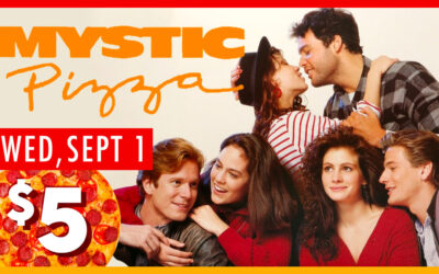 Mystic Pizza – Sept 1, 2021