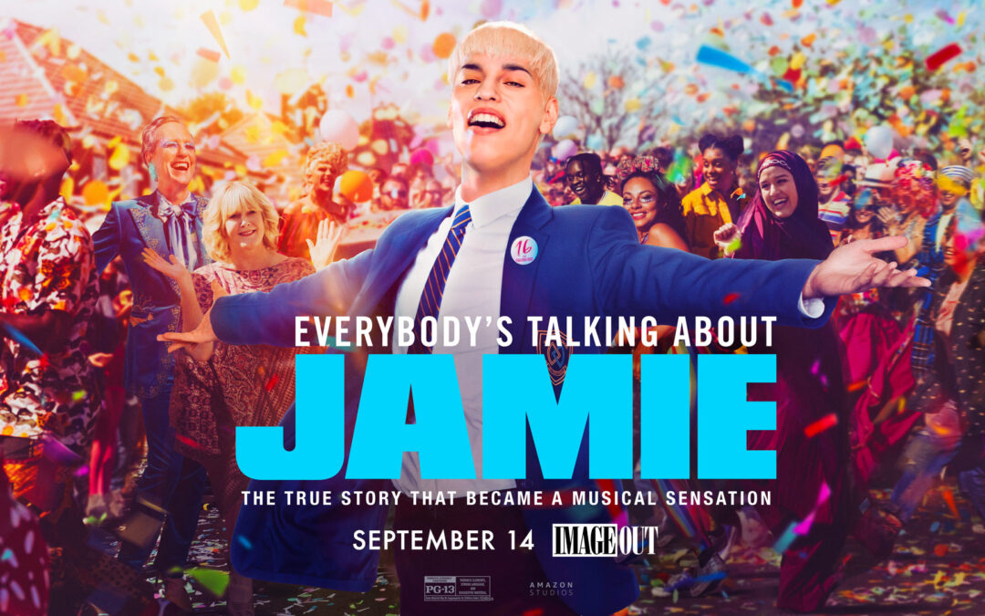 ImageOut: “Everybody’s Talking About Jamie” – September 14