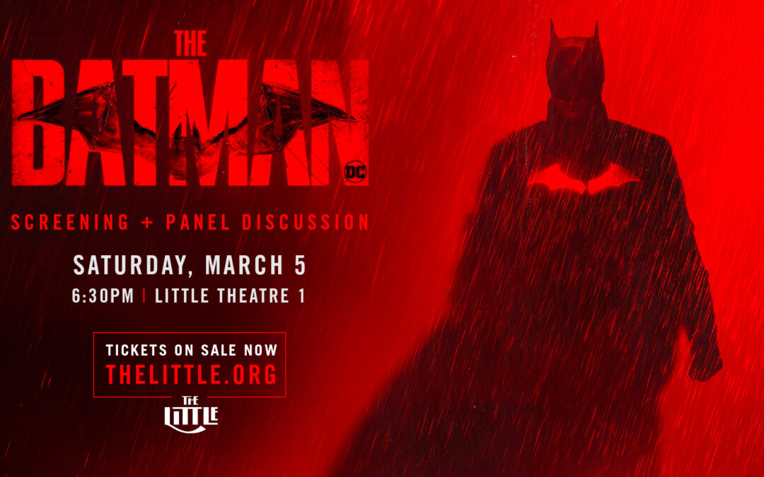 The Batman: Screening + Discussion – Mar 5