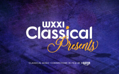 WXXI Classical Presents