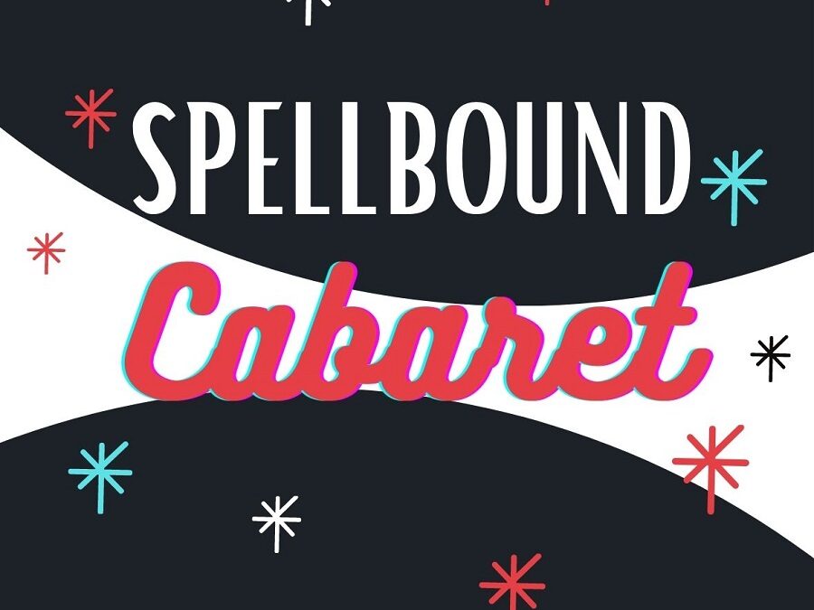 Spellbound Cabaret Halloween Soirée – Oct 31