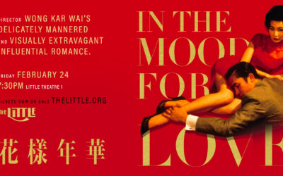 In the Mood for Love – Feb. 24