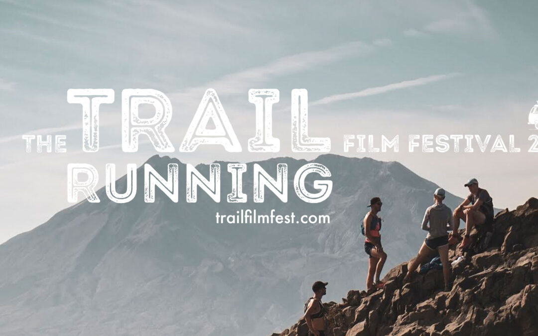 Trail Running Film Festival – Apr 22, 2023