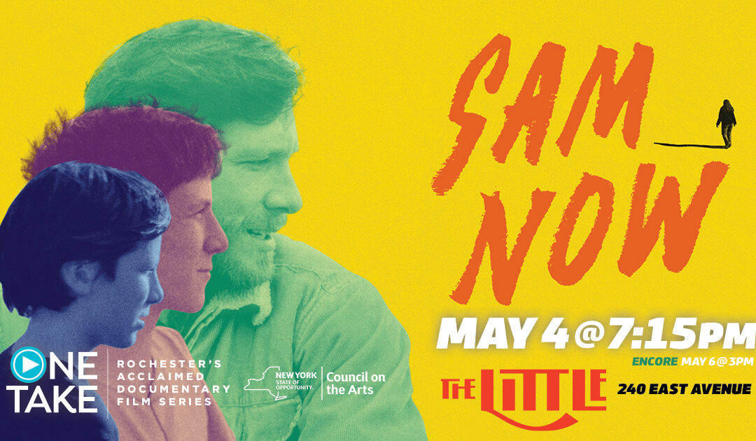 Sam Now – May 4 + 6