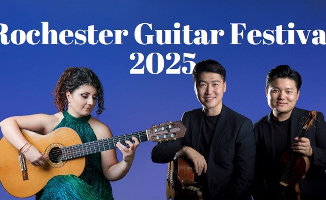 Rochester Guitar Festival 2025 – Apr. 5-7