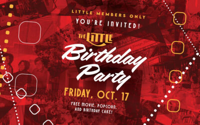 The Little’s Birthday Party! (Members Only!) – Oct. 17, 2025