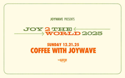 Coffee with Joywave at The Little – Dec. 21