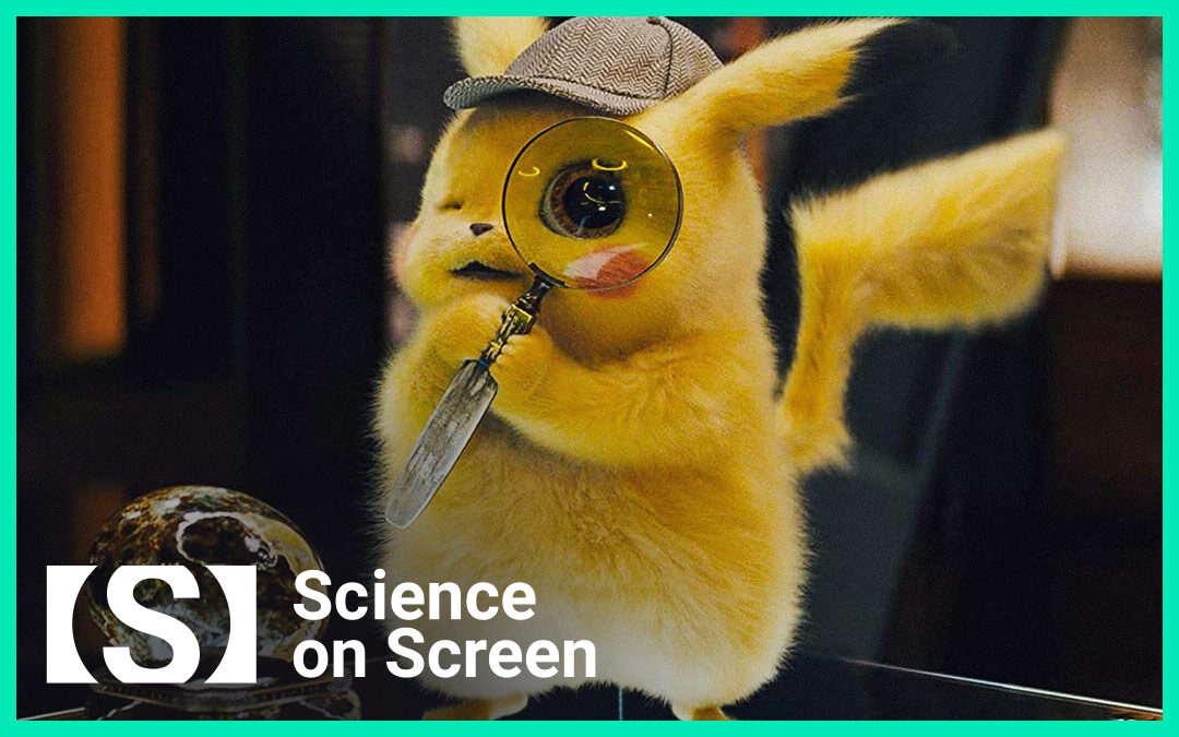 Pokemon: Detective Pikachu (w/ presentation) – May 31