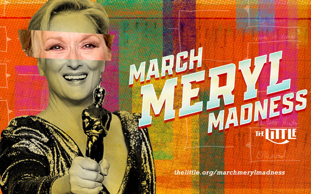 March Meryl Madness