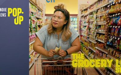 Indie Lens Pop-Up: The Grocery List Show – May 19